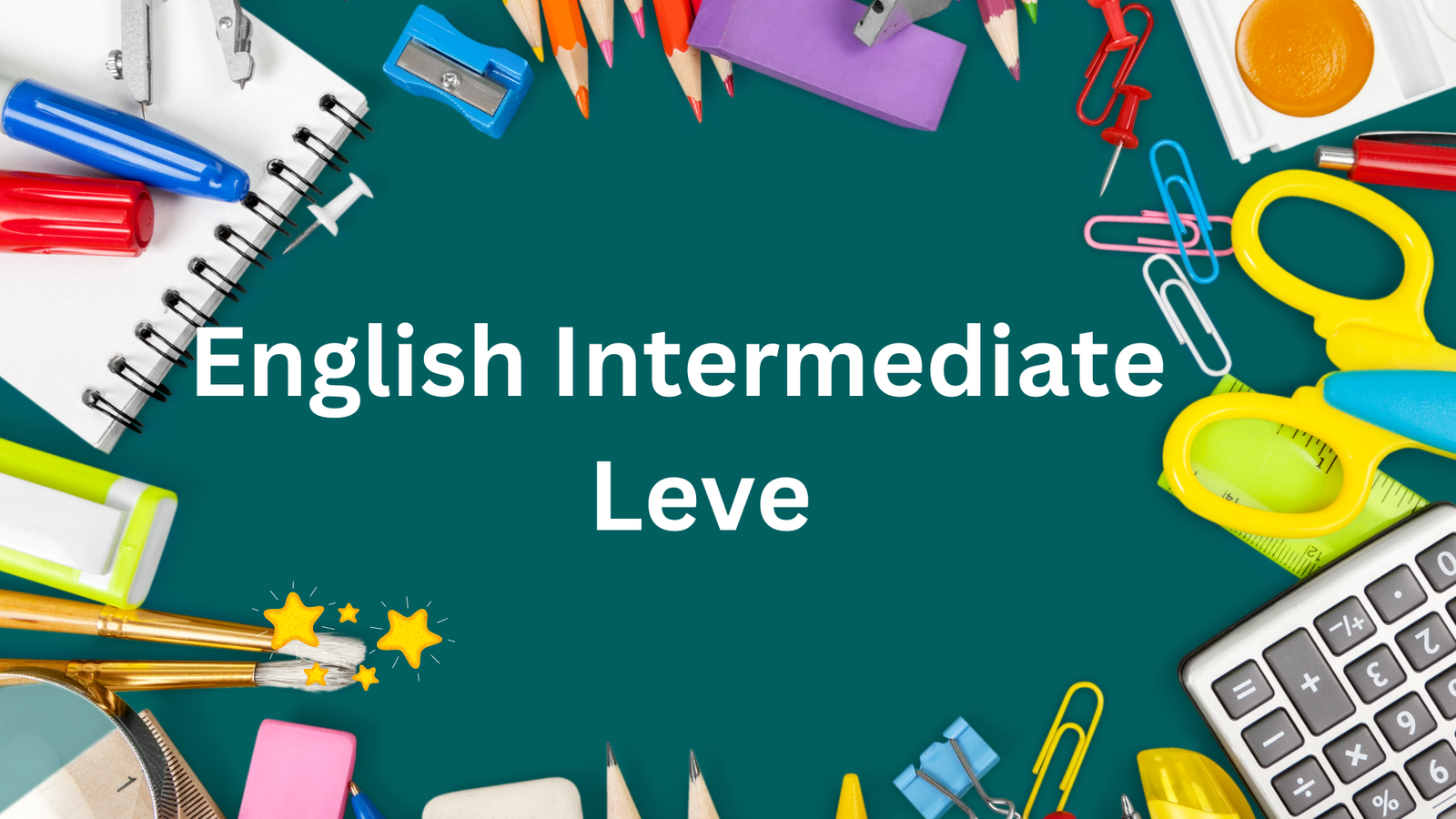 English intermediate Leve